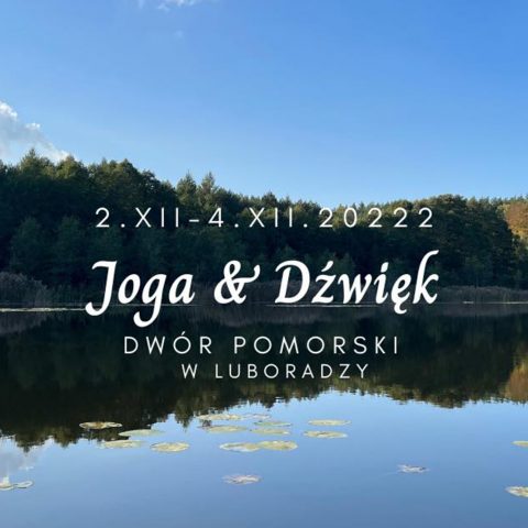 Joga & Dźwięk (02.12.2022 – 04.12.2022)