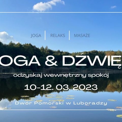 Joga & Dźwięk (10.03.2023 – 12.03.2023)
