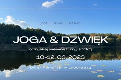 Joga & Dźwięk (10.03.2023 – 12.03.2023)