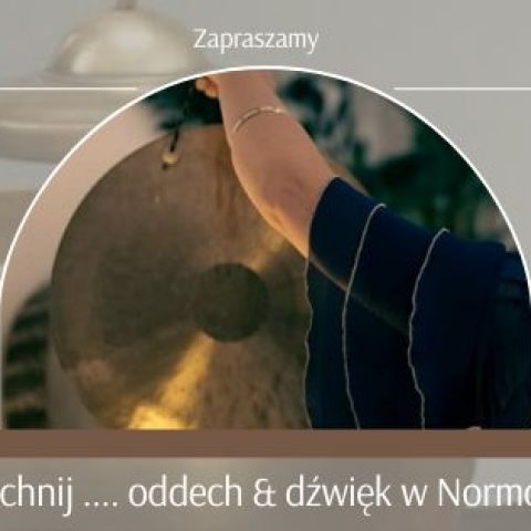 Odetchnij … Oddech & Dźwięk w Normobarii