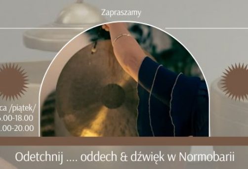 Odetchnij … Oddech & Dźwięk w Normobarii