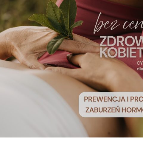 Pierwszy warsztat z cyklu Zdrowie Kobiet bez Cenzury
